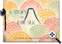 Japan - Story of Raw Silk
