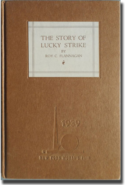 The Story of Lucky Strike by Roy C. Flannagan